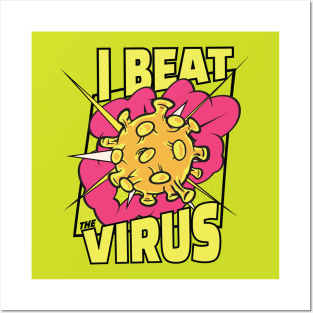 I beat Corona Virus Posters and Art